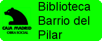Biblioteca Barrio del Pilar · Obra Social Caja Madrid